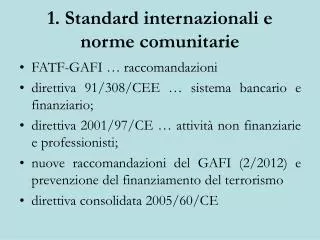 1. Standard internazionali e norme comunitarie