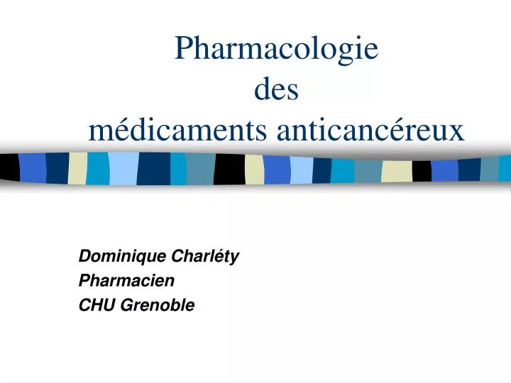 pharmacologie des m dicaments anticanc reux