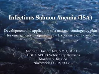 Infectious Salmon Anemia (ISA) Development and application of a national contingency plan for emergencies in aquacultur