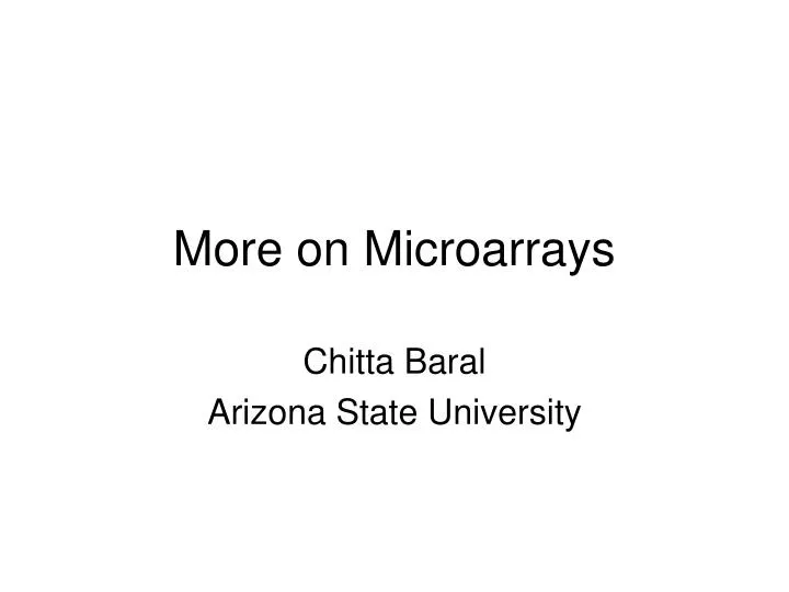 more on microarrays