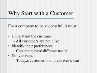 Why Start with a Customer