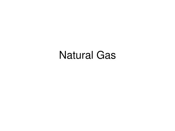 natural gas