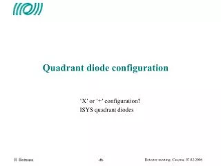 Quadrant diode configuration