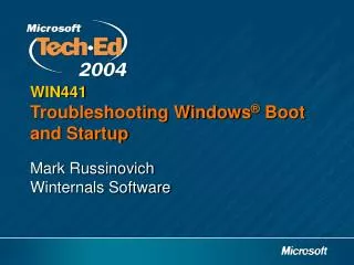 WIN441 Troubleshooting Windows ® Boot and Startup
