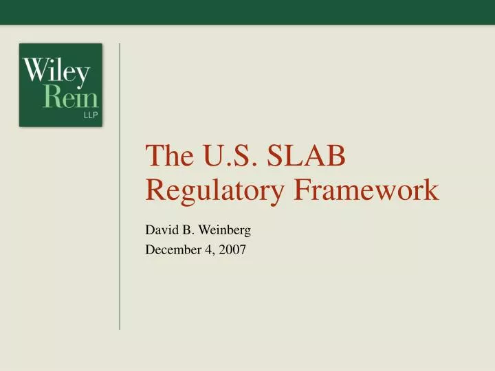 the u s slab regulatory framework