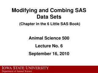 Modifying and Combing SAS Data Sets (Chapter in the 6 Little SAS Book)