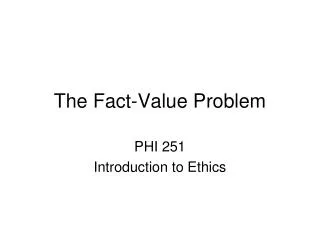 The Fact-Value Problem