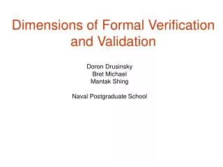 Dimensions of Formal Verification and Validation
