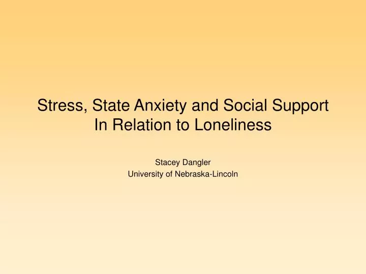 stress state anxiety and social support in relation to loneliness