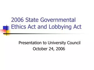 2006 State Governmental Ethics Act and Lobbying Act