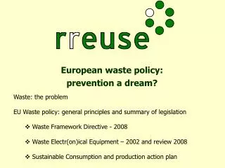 European waste policy: prevention a dream?