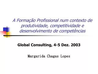 A Formação Profissional num contexto de produtividade, competitividade e desenvolvimento de competências