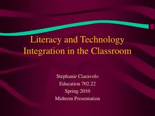 Literacy and Technology Integration in the Classroom
