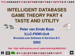 INTELLIGENT DATABASES GAME THEORY PART 4 TASTE AND UTILITY