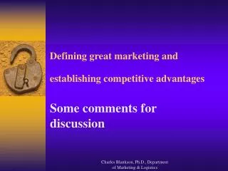 Defining great marketing and establishing competitive advantages