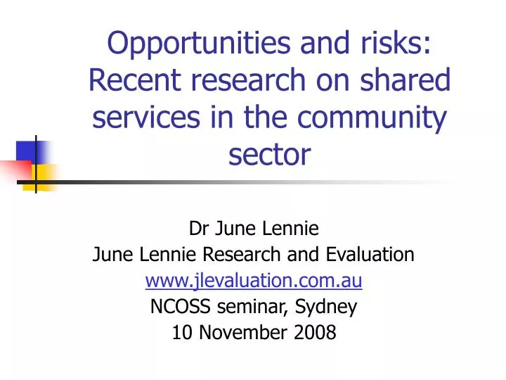 opportunities and risks recent research on shared services in the community sector