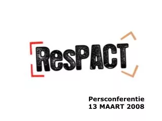 Persconferentie 13 MAART 2008