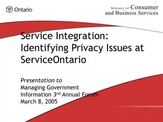 Service Integration: Identifying Privacy Issues at ServiceOntario