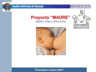Proyecto “MADRE” Madres, niñas y niños sanos