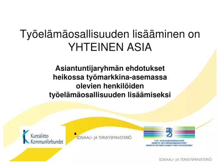 ty el m osallisuuden lis minen on yhteinen asia