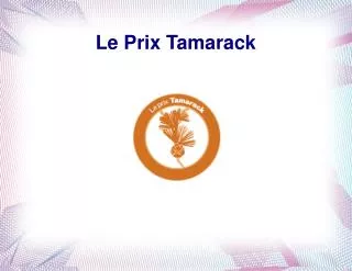 Le Prix Tamarack