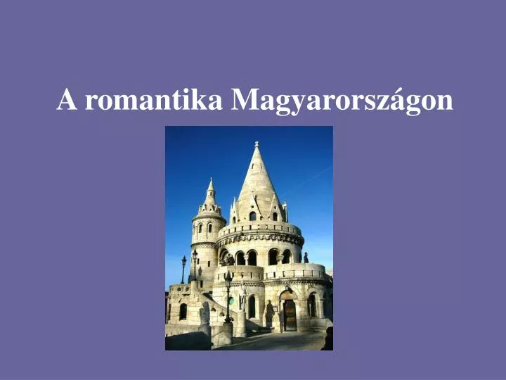 a romantika magyarorsz gon