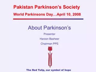 Pakistan Parkinson’s Society World Parkinsons Day…April 10, 2008