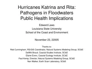 Hurricanes Katrina and Rita: Pathogens in Floodwaters Public Health Implications