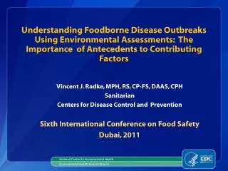 Understanding Foodborne Disease Outbreaks Using Environmental Assessments: The Importance of Antecedents to Contribu