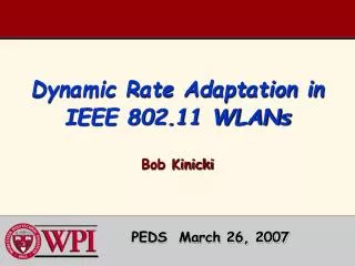 Dynamic Rate Adaptation in IEEE 802.11 WLANs