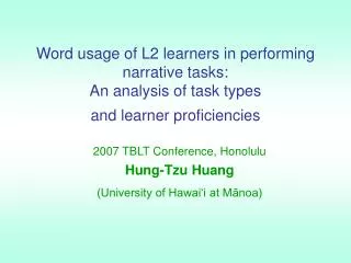 Word usage of L2 learners in performing narrative tasks: An analysis of task types and learner proficiencies