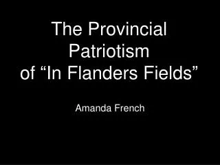 The Provincial Patriotism of “In Flanders Fields”