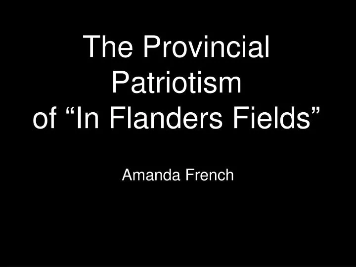 the provincial patriotism of in flanders fields