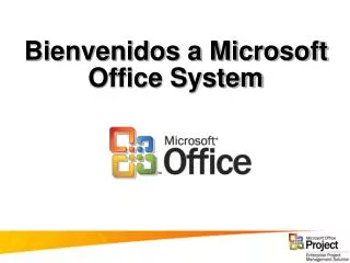 Bienvenidos a Microsoft Office System