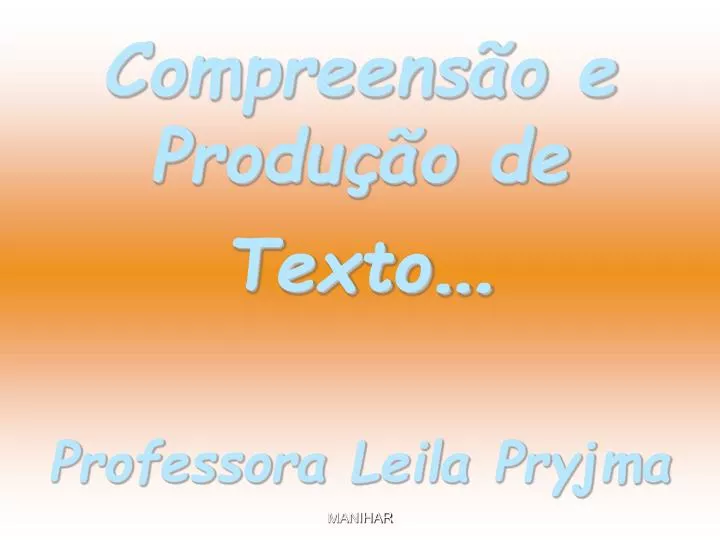 compreens o e produ o de texto professora leila pryjma