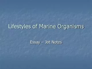 Lifestyles of Marine Organisms