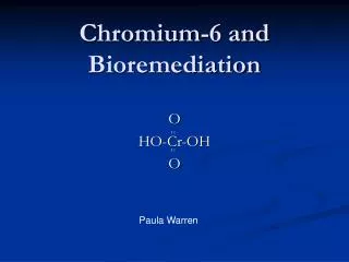 Chromium-6 and Bioremediation