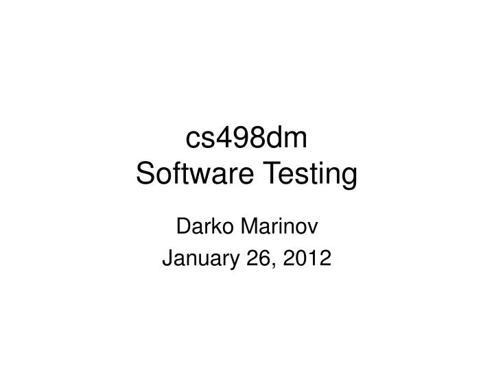 darko marinov january 26 2012