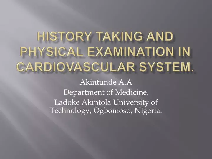 history taking and physical examination in cardiovascular system