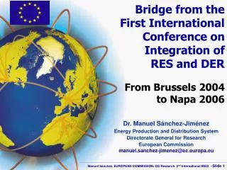 Bridge from the First International Conference on Integration of RES and DER From Brussels 2004 to Napa 2006