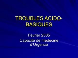 troubles acido basiques