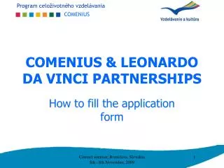 COMENIUS &amp; LEONARDO DA VINCI PARTNERSHIPS