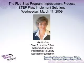 The Five-Step Program Improvement Process STEP Five: Implement Solutions Wednesday, March 11, 2009