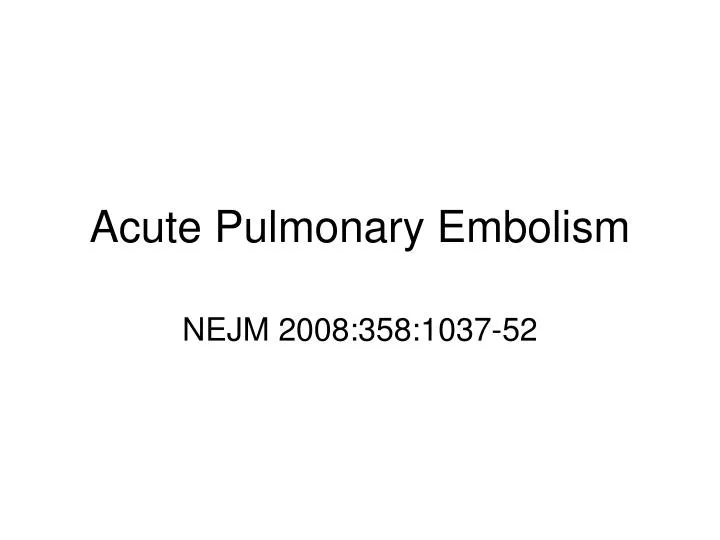acute pulmonary embolism