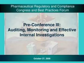 Pre-Conference III: Auditing, Monitoring and Effective Internal Investigations