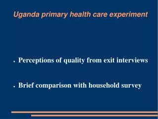 Uganda primary health care experiment