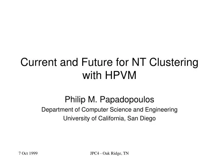 current and future for nt clustering with hpvm