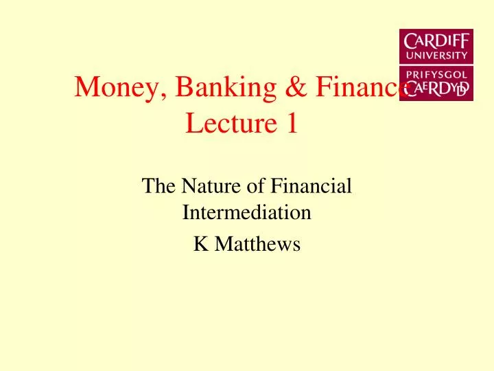 money banking finance lecture 1