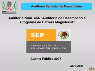 Auditoría Núm. 484 “Auditoría de Desempeño al Programa de Carrera Magisterial”