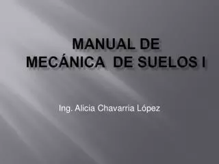 Manual de Mecánica de Suelos I